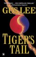 Tiger's Tail by Gus Lee, Paperback | Indigo Chapters