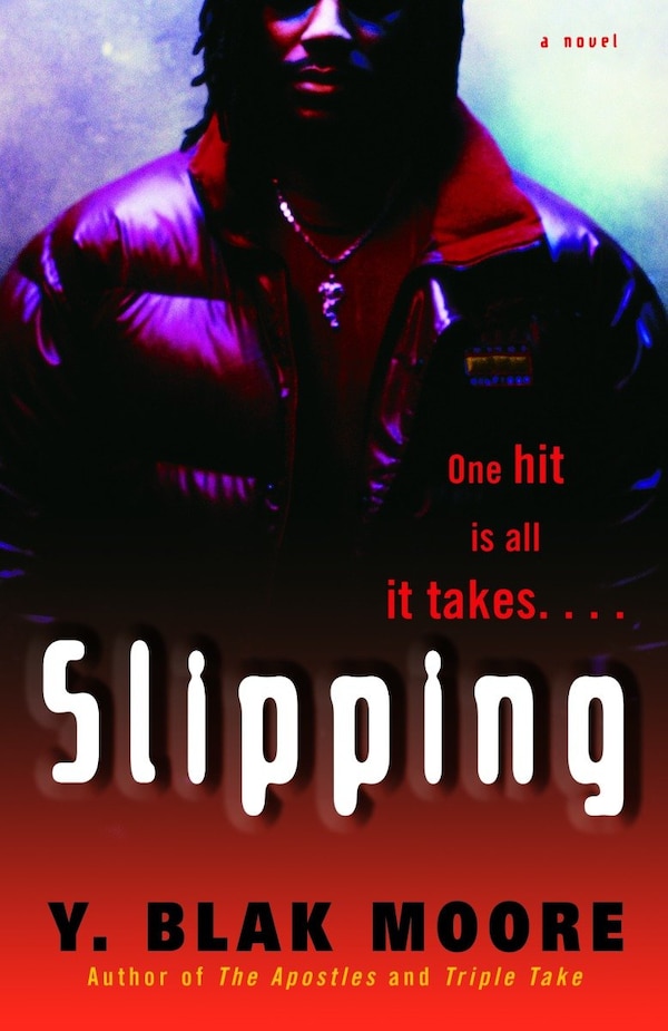Slipping by Y. Blak Moore, Paperback | Indigo Chapters