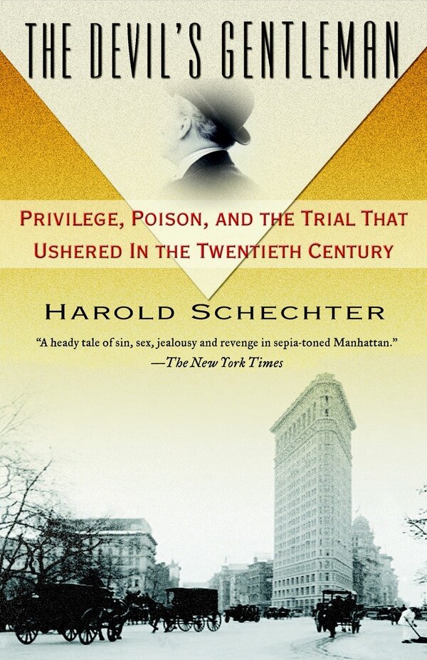 The Devil's Gentleman by Harold Schechter, Paperback | Indigo Chapters