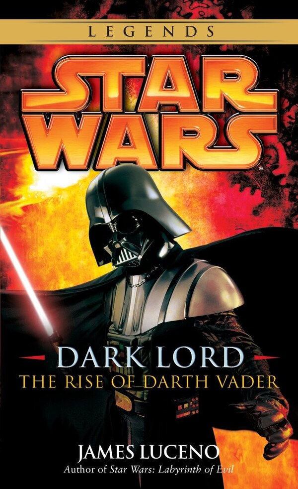 Dark Lord: Star Wars Legends by James Luceno, Mass Market Paperback | Indigo Chapters