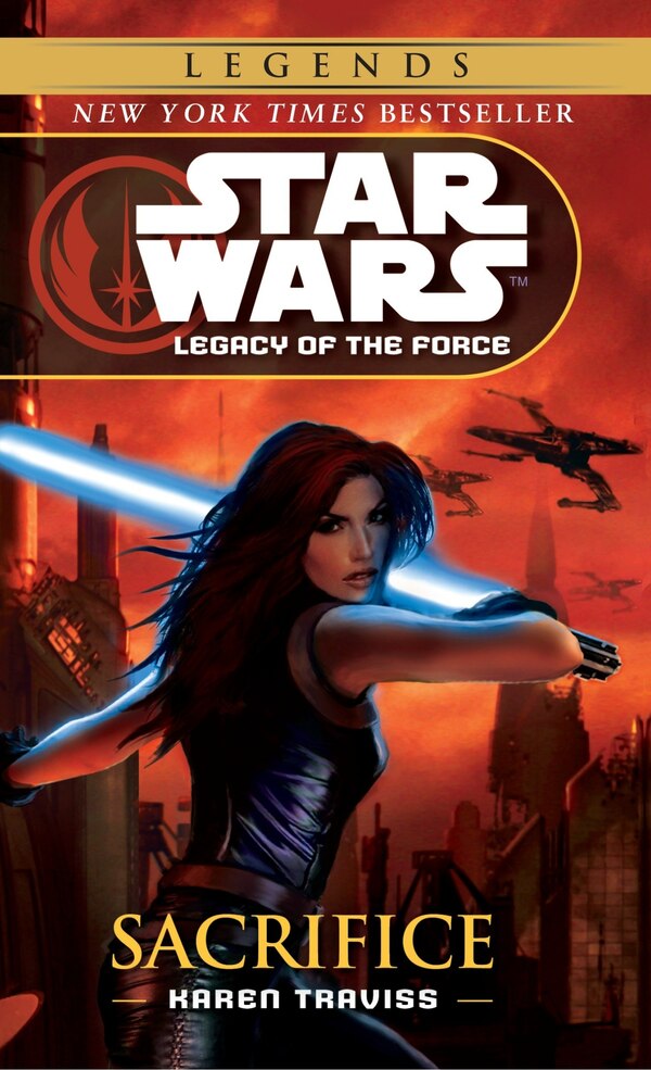 Sacrifice: Star Wars Legends (legacy Of The Force) by Karen Traviss, Mass Market Paperback | Indigo Chapters