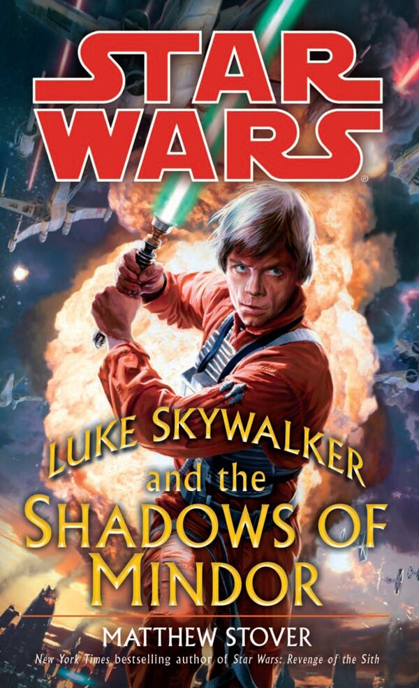 Luke Skywalker And The Shadows Of Mindor: Star Wars Legends by Matthew Stover, Mass Market Paperback | Indigo Chapters