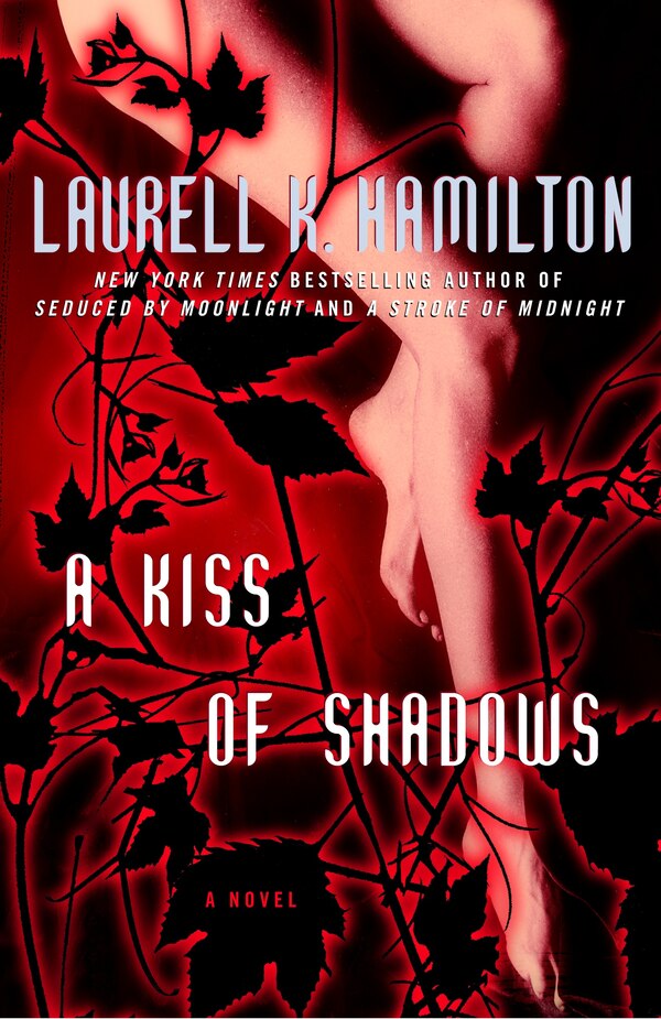 A Kiss of Shadows by Laurell K. Hamilton, Paperback | Indigo Chapters