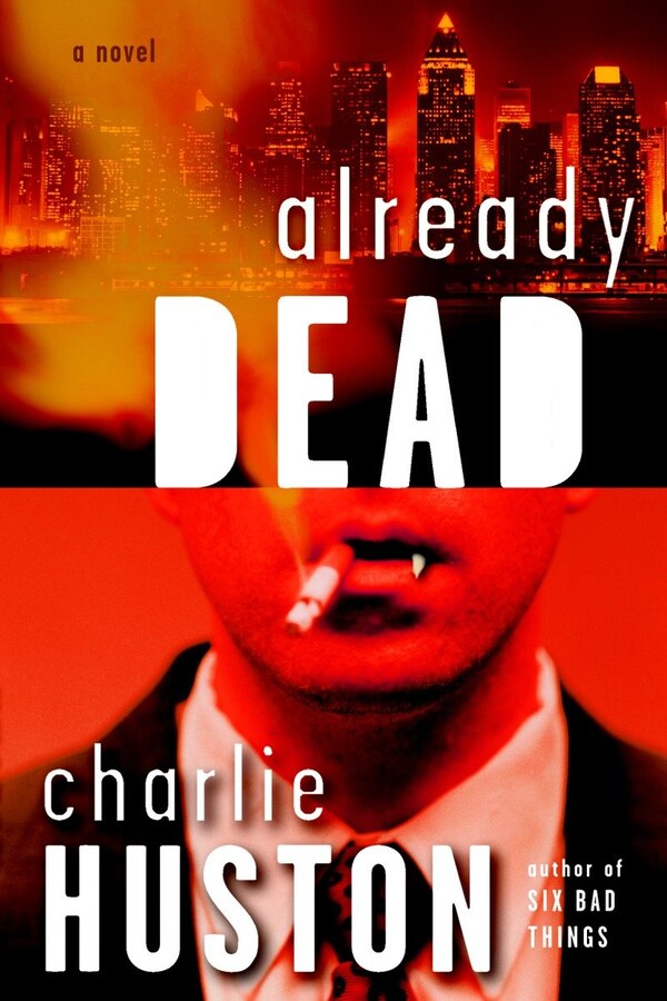 Already Dead by Charlie Huston, Paperback | Indigo Chapters