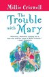 The Trouble With Mary by Millie Criswell, Paperback | Indigo Chapters
