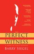 The Perfect Witness by Barry Siegel, Paperback | Indigo Chapters
