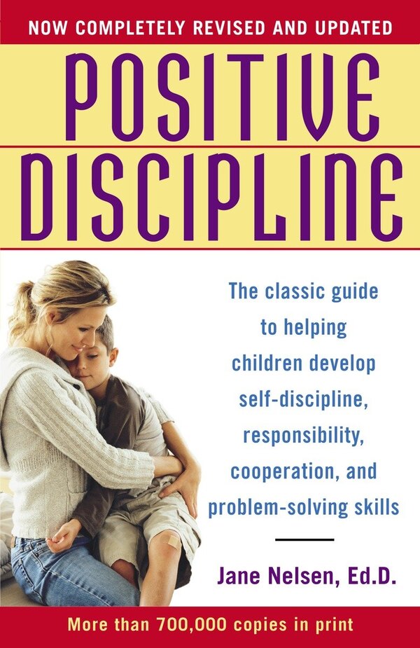 Positive Discipline by Jane Nelsen, Paperback | Indigo Chapters