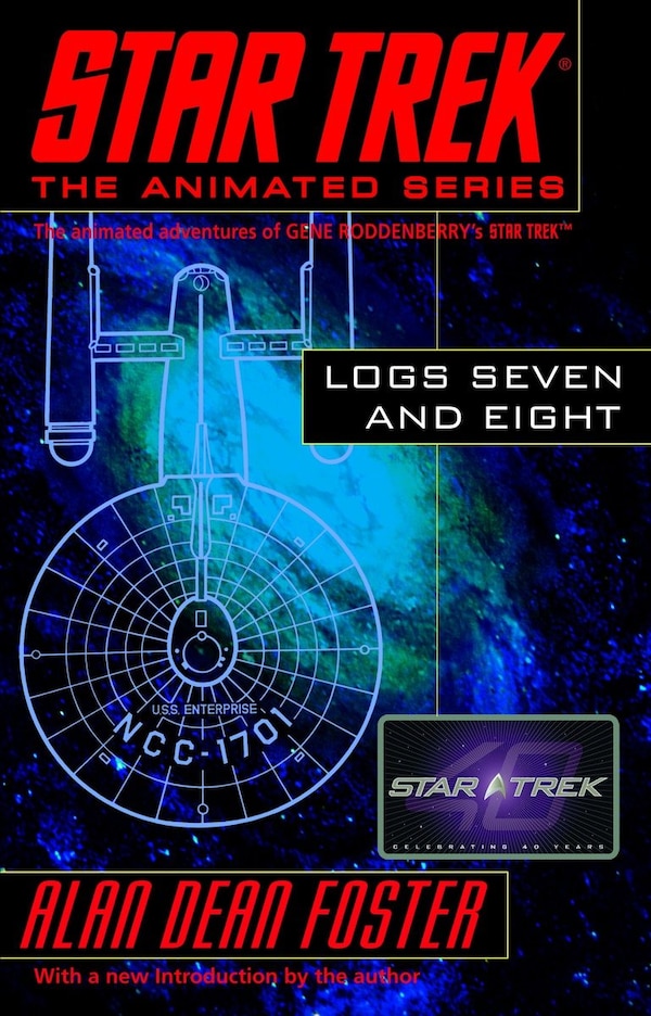 Star Trek Logs Seven and Eight by Alan Dean Foster, Paperback | Indigo Chapters