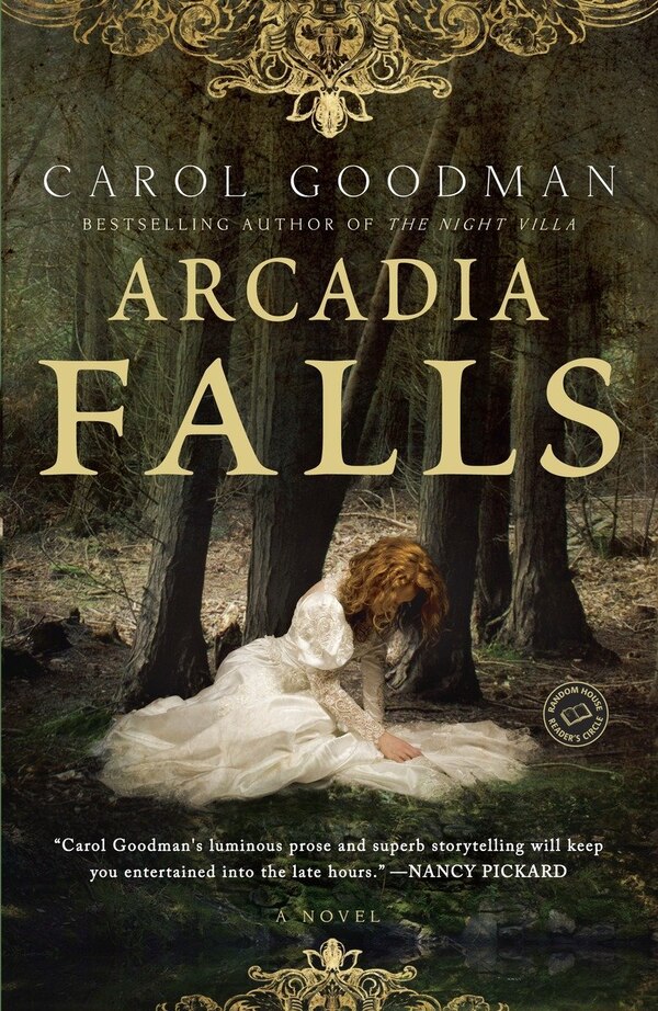 Arcadia Falls by CAROL GOODMAN, Paperback | Indigo Chapters