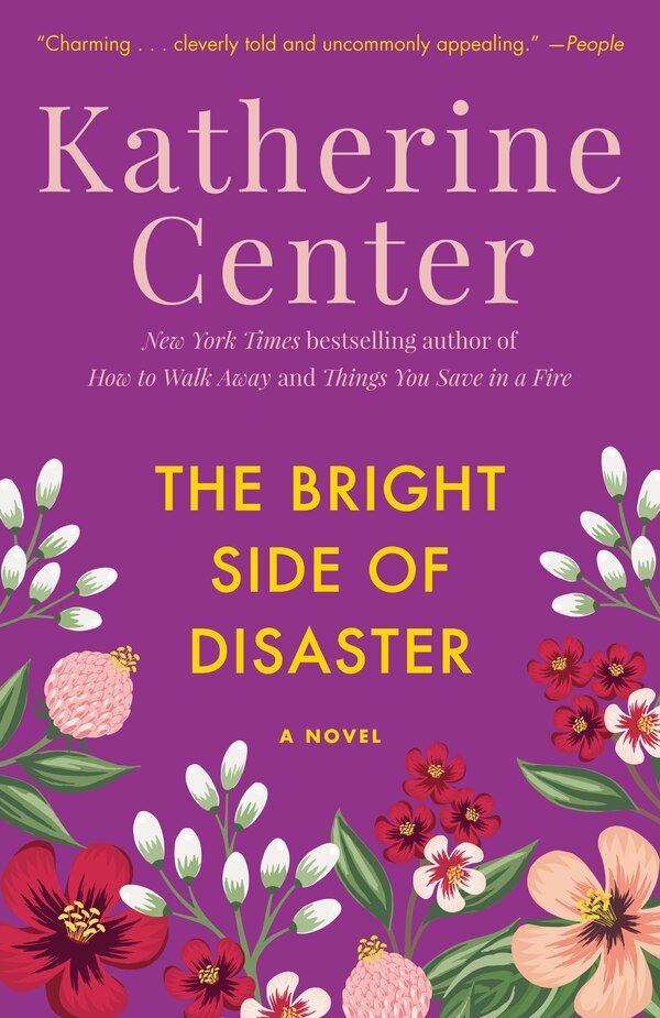 The Bright Side Of Disaster by Katherine Center, Paperback | Indigo Chapters