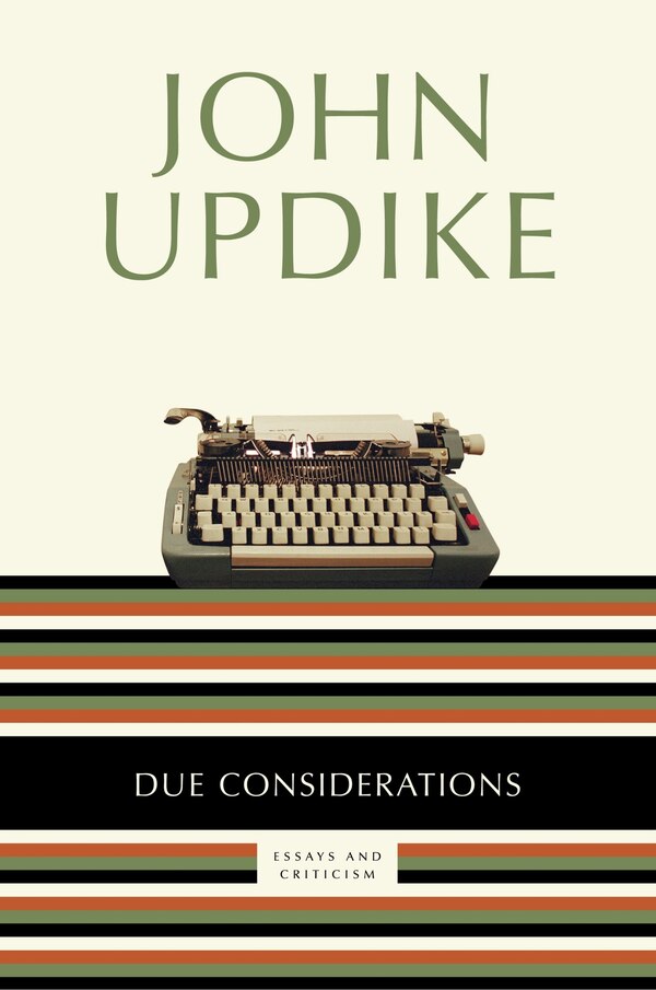 Due Considerations by John Updike, Paperback | Indigo Chapters