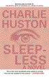 Sleepless by Charlie Huston, Paperback | Indigo Chapters