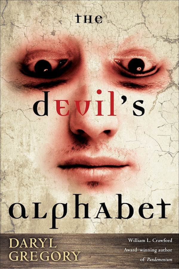 The Devil's Alphabet by Daryl Gregory, Paperback | Indigo Chapters