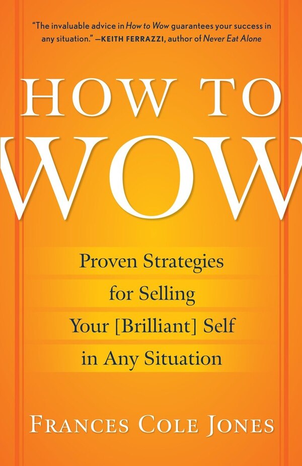 How To Wow by Frances Cole Jones, Paperback | Indigo Chapters