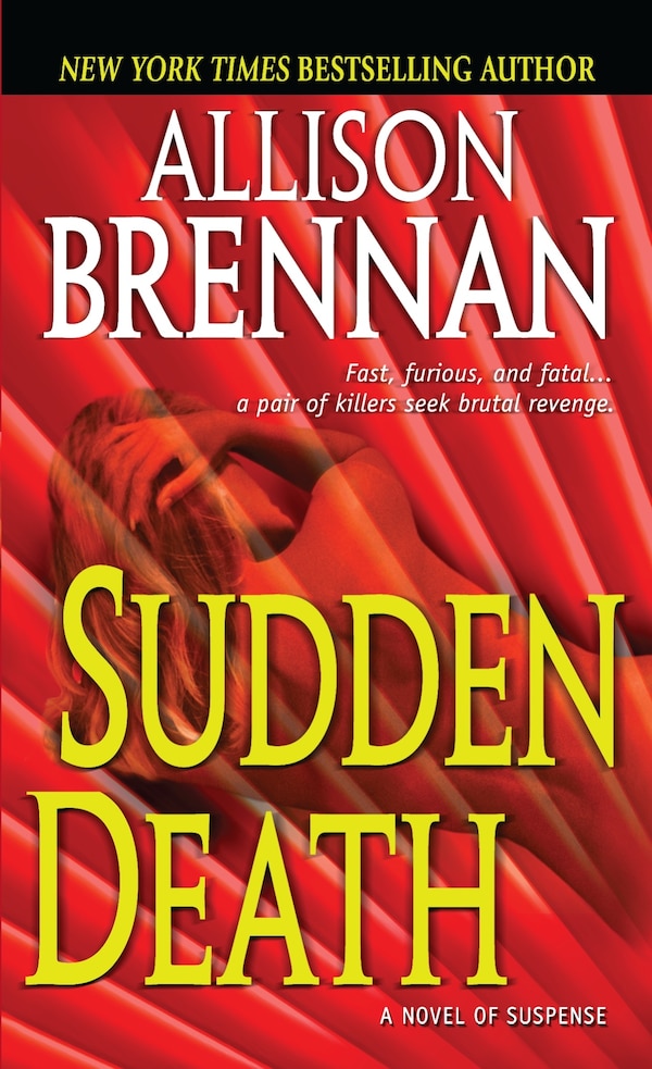 Sudden Death by Allison Brennan, Mass Market Paperback | Indigo Chapters