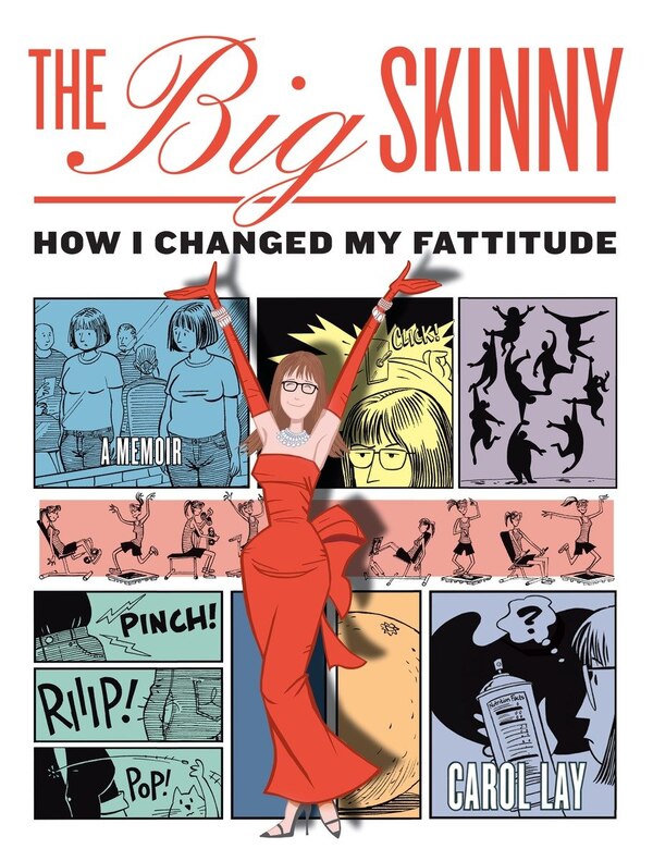 The Big Skinny by Carol Lay, Paperback | Indigo Chapters