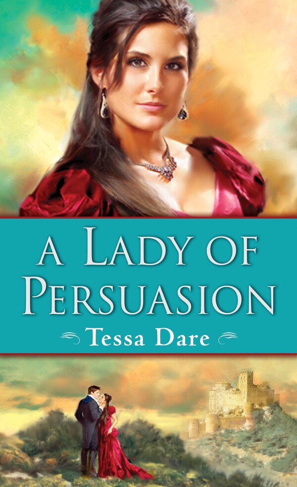 A Lady of Persuasion by Tessa Dare, Mass Market Paperback | Indigo Chapters