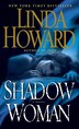 Shadow Woman by Linda Howard, Mass Market Paperback | Indigo Chapters