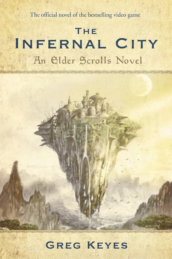 The Infernal City: An Elder Scrolls Novel by Greg Keyes, Paperback | Indigo Chapters