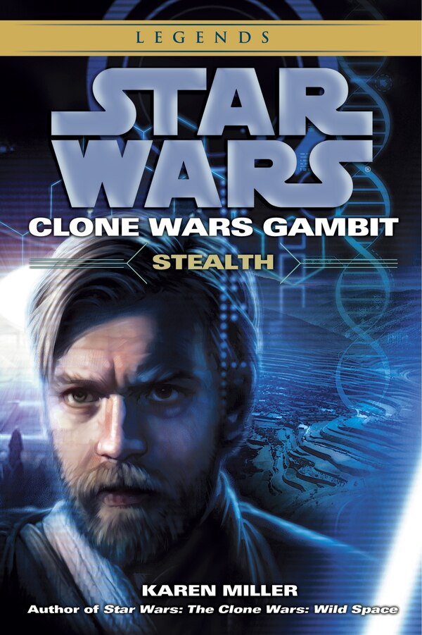 Stealth: Star Wars Legends (clone Wars Gambit) by Karen Miller, Paperback | Indigo Chapters