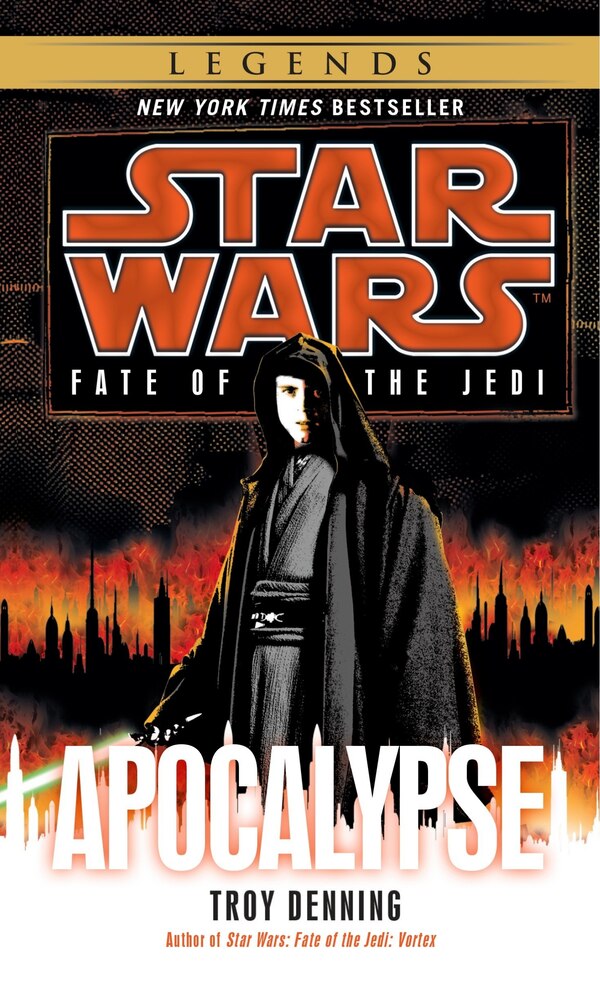 Apocalypse: Star Wars Legends (fate Of The Jedi) by Troy Denning, Mass Market Paperback | Indigo Chapters