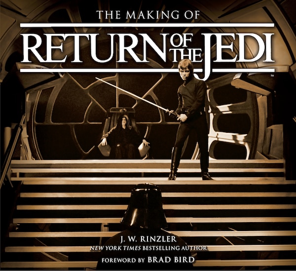 The Making Of Star Wars: Return Of The Jedi by J.w. Rinzler, Hardcover | Indigo Chapters