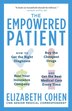 The Empowered Patient by Elizabeth S. Cohen, Paperback | Indigo Chapters