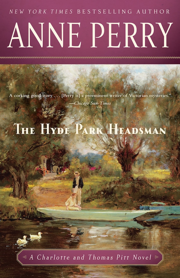 The Hyde Park Headsman by Anne Perry, Paperback | Indigo Chapters