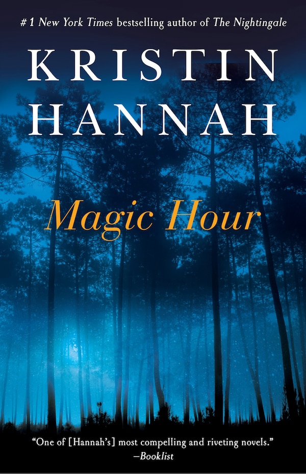 Magic Hour by Kristin Hannah, Paperback | Indigo Chapters