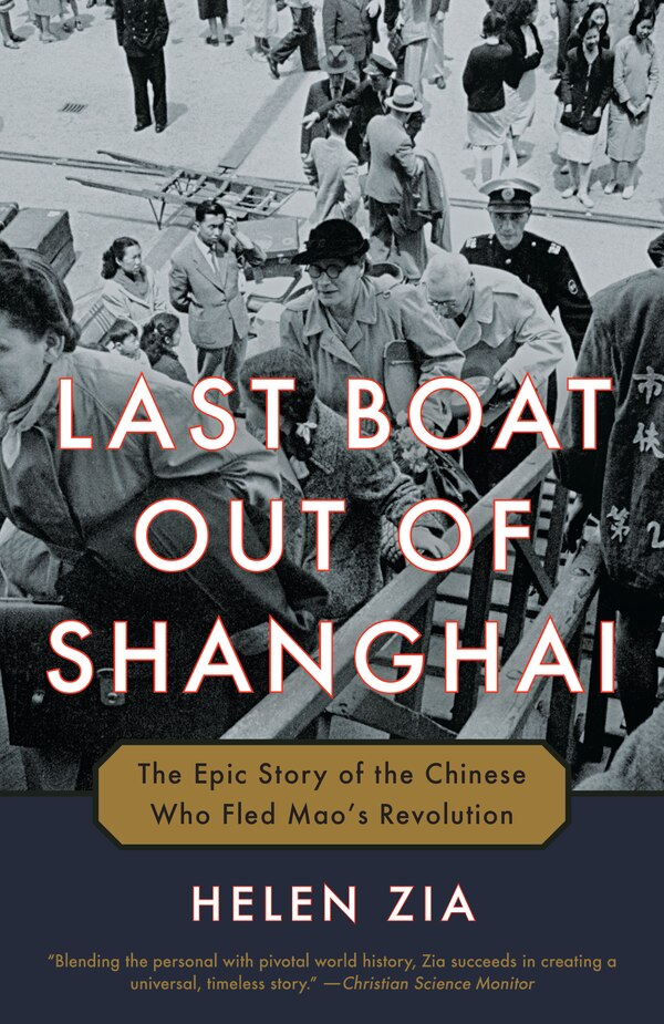 Last Boat Out Of Shanghai by Helen Zia, Paperback | Indigo Chapters