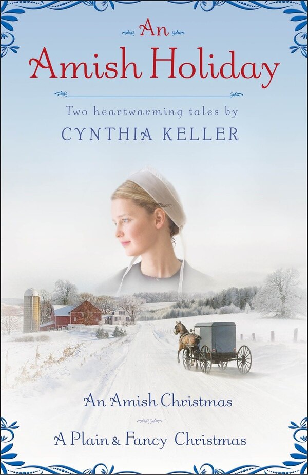 An Amish Holiday by Cynthia Keller, Paperback | Indigo Chapters