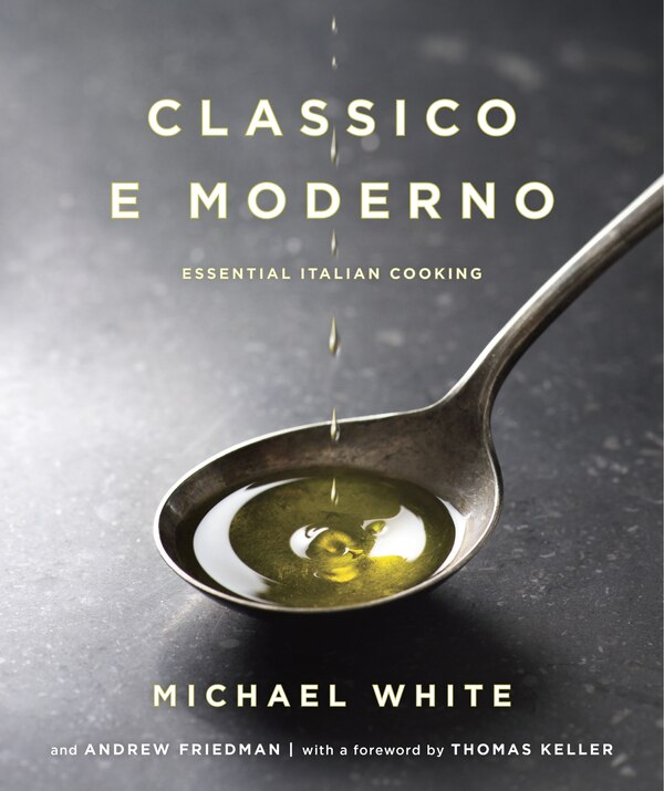 Classico E Moderno by Michael White, Hardcover | Indigo Chapters