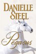 Pegasus by DANIELLE STEEL, Hardcover | Indigo Chapters