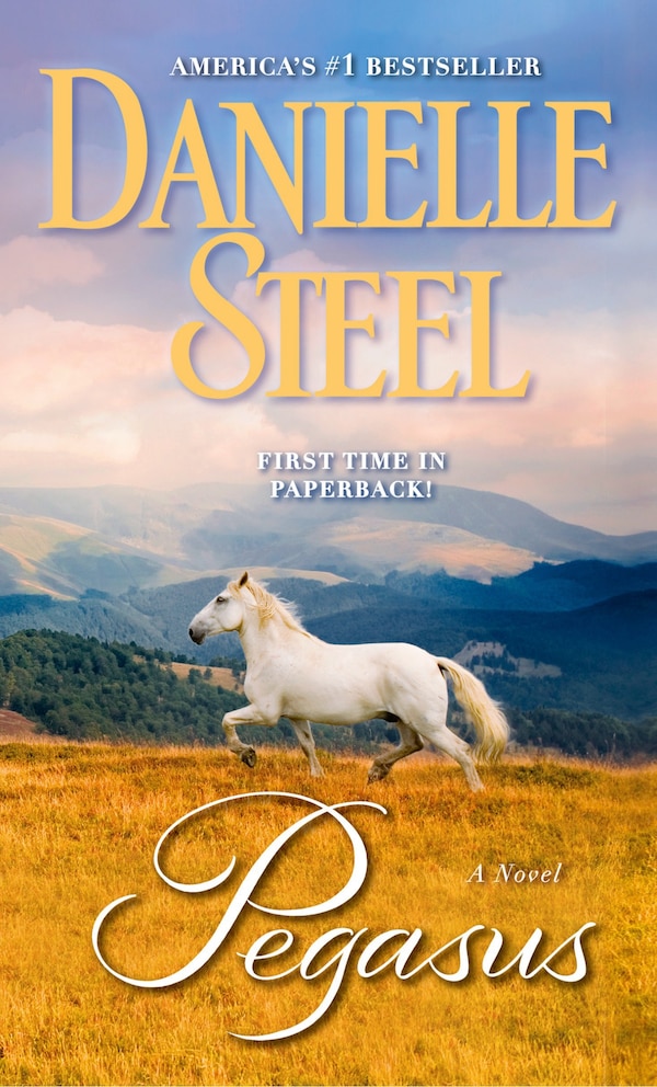 Pegasus by DANIELLE STEEL, Mass Market Paperback | Indigo Chapters