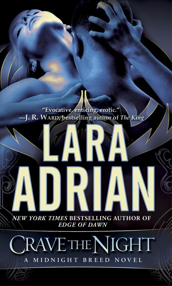 Crave The Night by Lara Adrian, Mass Market Paperback | Indigo Chapters