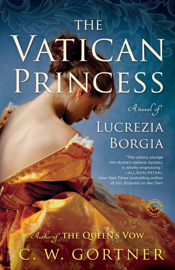 The Vatican Princess by C. W. Gortner, Paperback | Indigo Chapters