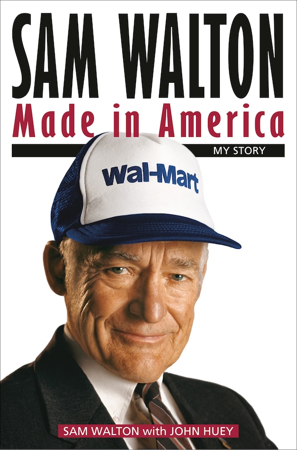Sam Walton: Made in America, Paperback | Indigo Chapters
