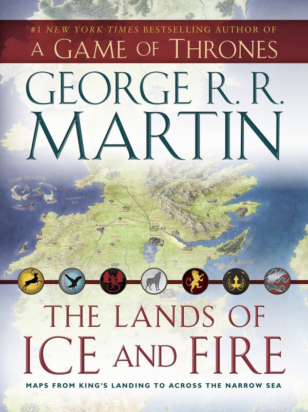 The Lands Of Ice And Fire (a Game Of Thrones) by George R. R. Martin, Hardcover | Indigo Chapters