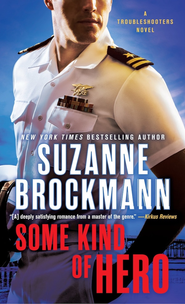 Some Kind Of Hero by Suzanne Brockmann, Mass Market Paperback | Indigo Chapters