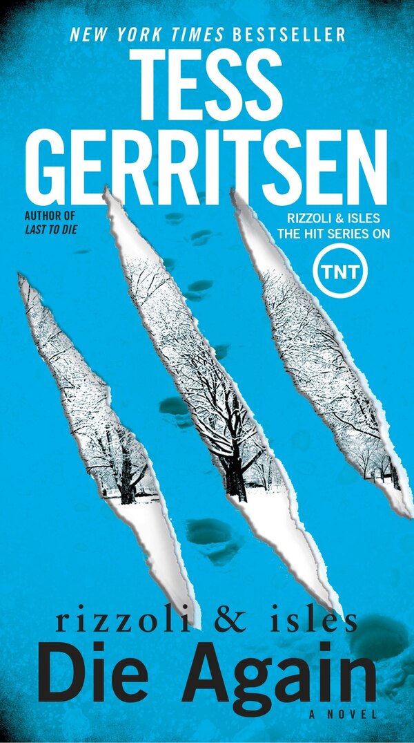 Die Again: A Rizzoli & Isles Novel by TESS GERRITSEN, Paperback | Indigo Chapters