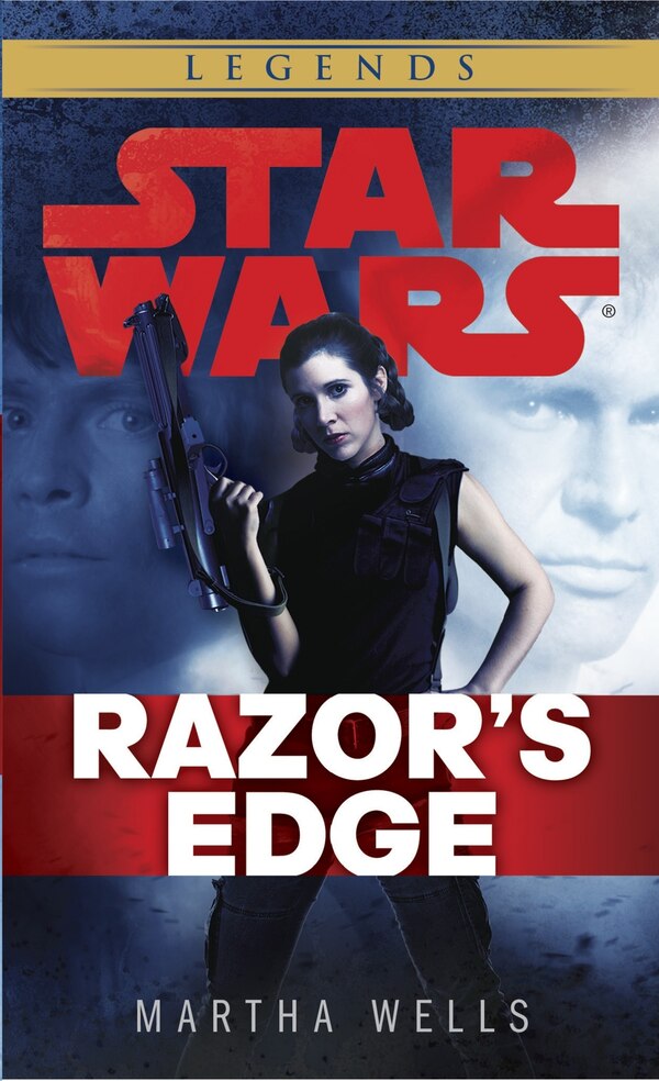 Razor's Edge: Star Wars Legends by Martha Wells, Mass Market Paperback | Indigo Chapters