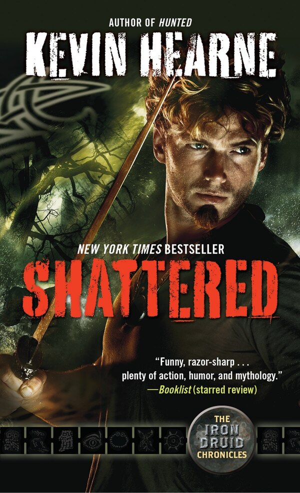 Shattered by Kevin Hearne, Mass Market Paperback | Indigo Chapters