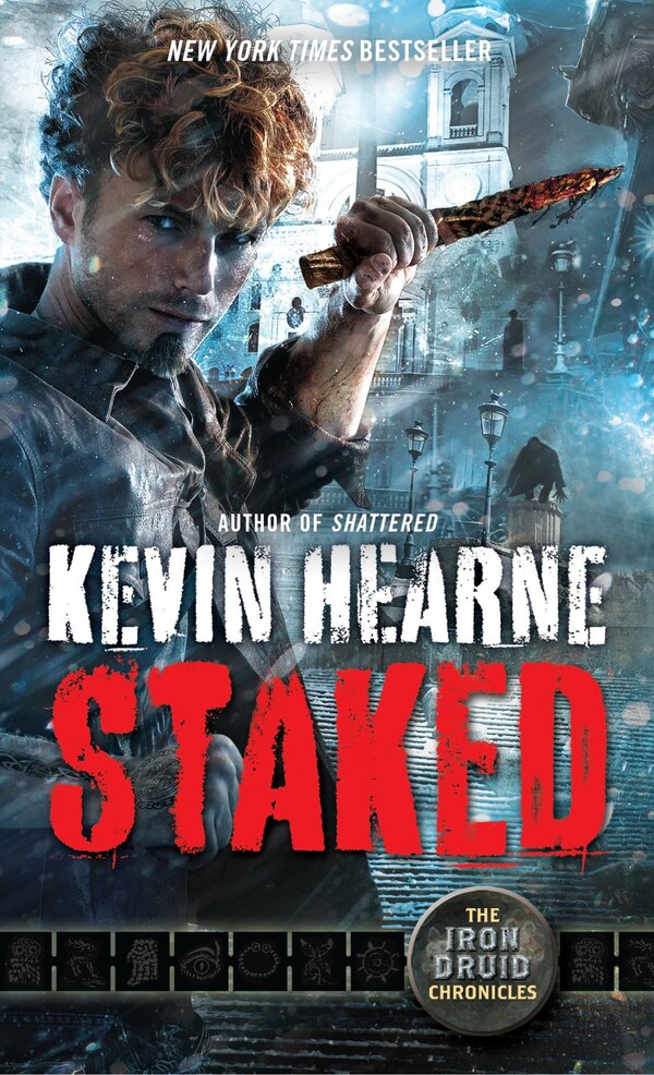 Staked by Kevin Hearne, Mass Market Paperback | Indigo Chapters