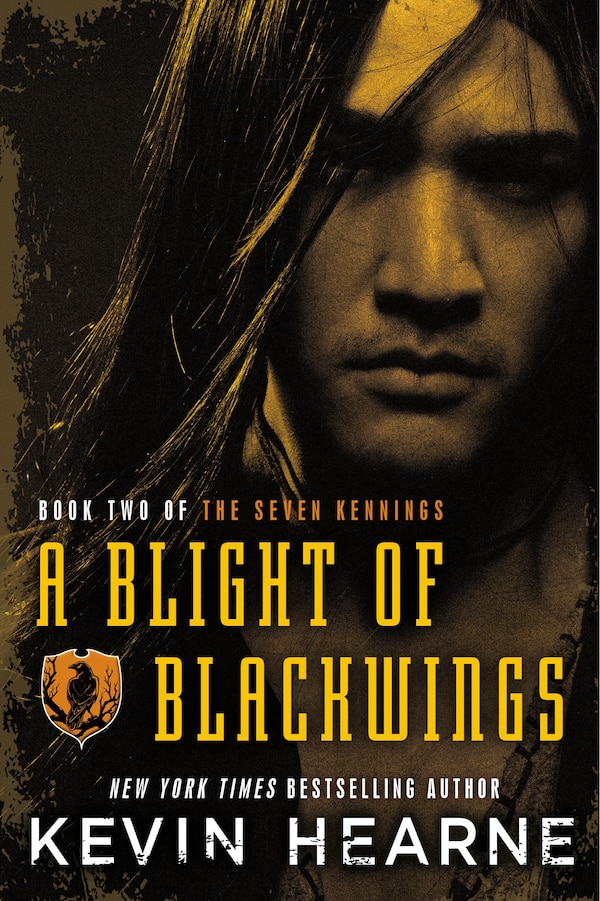 A Blight Of Blackwings by Kevin Hearne, Hardcover | Indigo Chapters