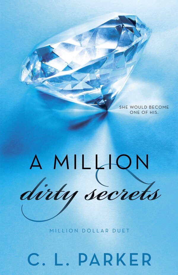 A Million Dirty Secrets by C. L. Parker, Paperback | Indigo Chapters