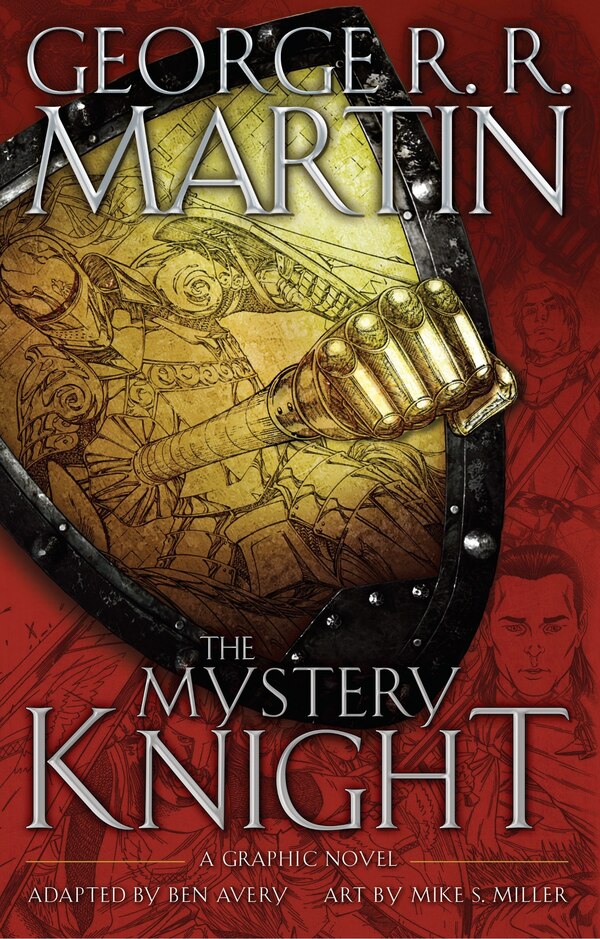 The Mystery Knight: A Graphic Novel by George R. R. Martin, Hardcover | Indigo Chapters