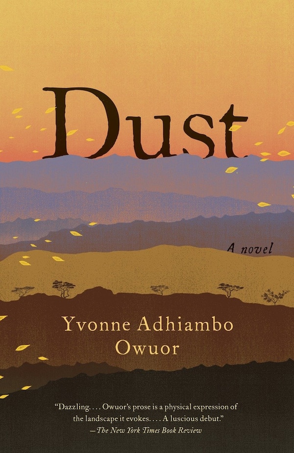 Dust by Yvonne Adhiambo Owuor, Paperback | Indigo Chapters