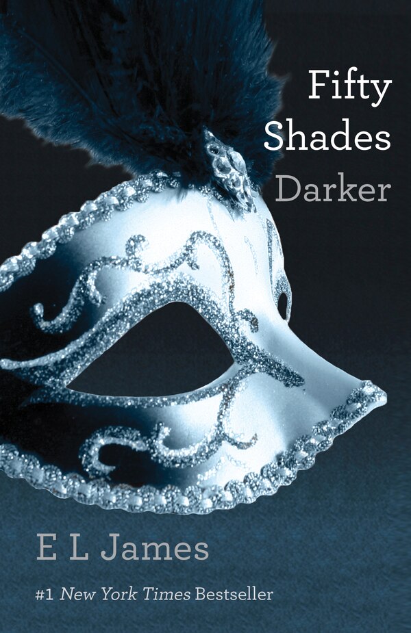 Fifty Shades Darker by E L James, Paperback | Indigo Chapters