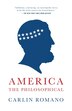 America The Philosophical by Carlin Romano, Paperback | Indigo Chapters