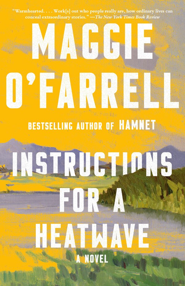 Instructions for a Heatwave by Maggie O'Farrell, Paperback | Indigo Chapters